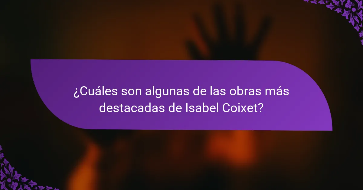 ¿Cuáles son algunas de las obras más destacadas de Isabel Coixet?