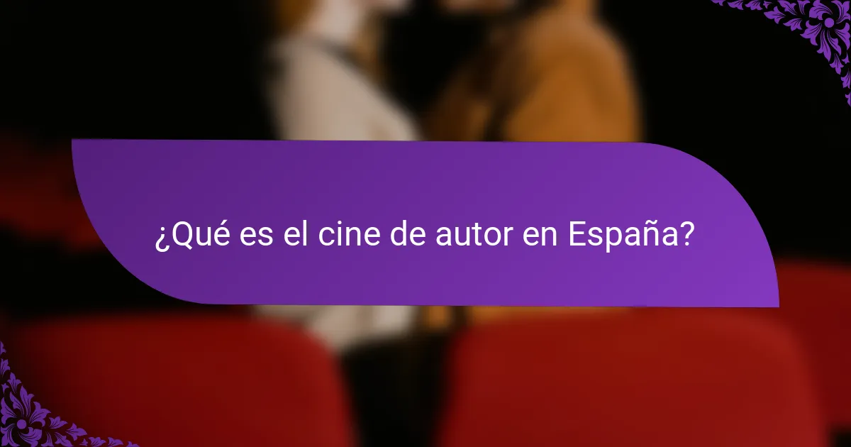 ¿Qué es el cine de autor en España?