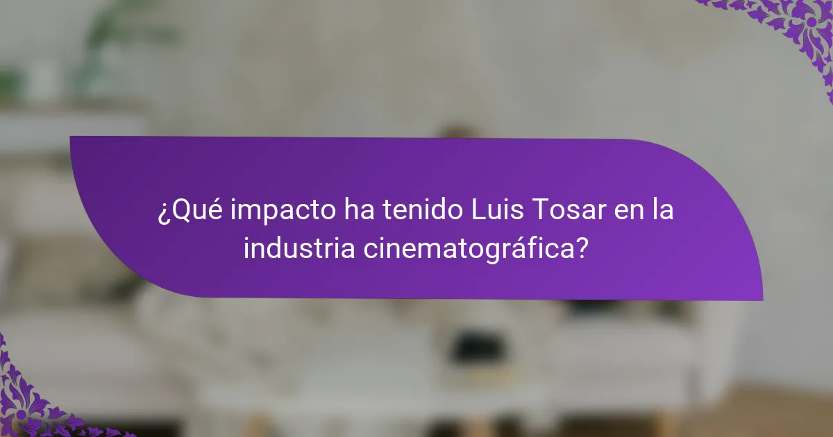 ¿Qué impacto ha tenido Luis Tosar en la industria cinematográfica?